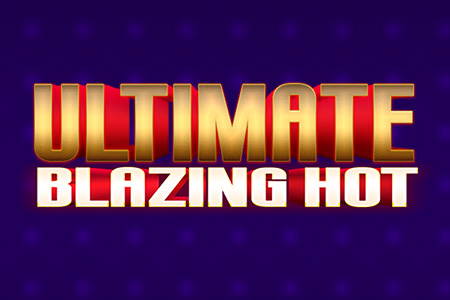 Ultimate Blazing Hot